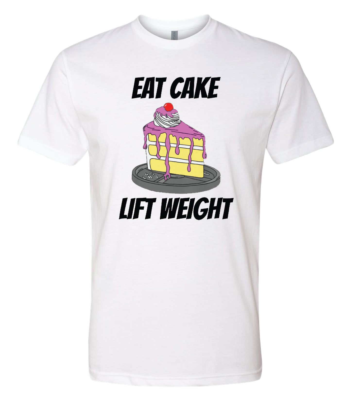 Eat Cake Lift Weight