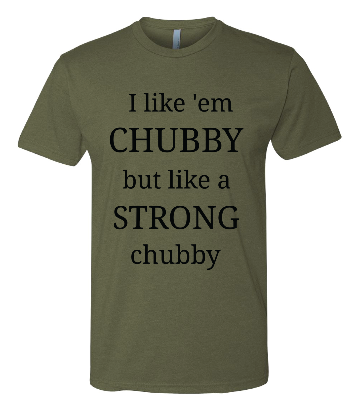 I Like Em Chubby