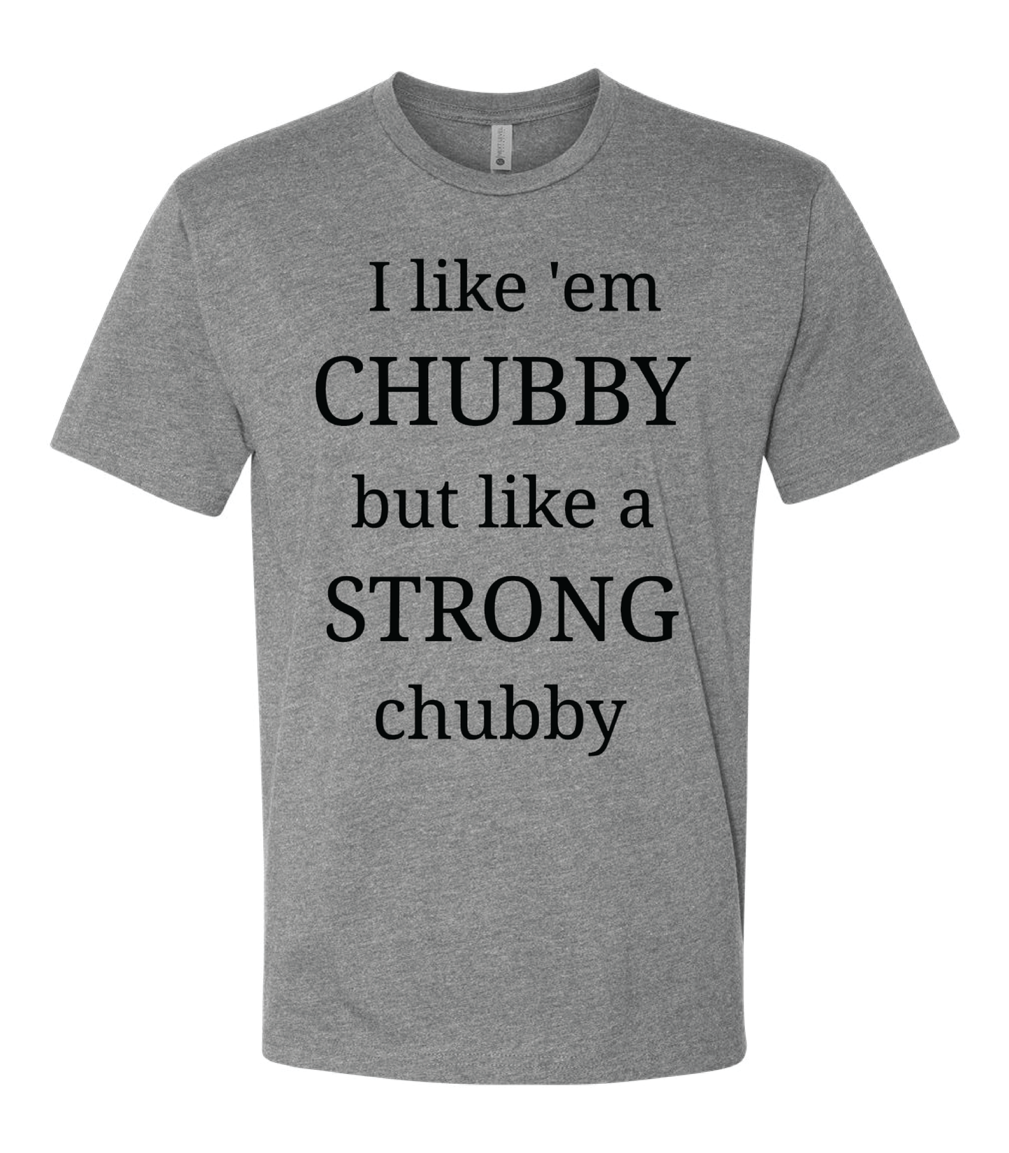 I Like Em Chubby