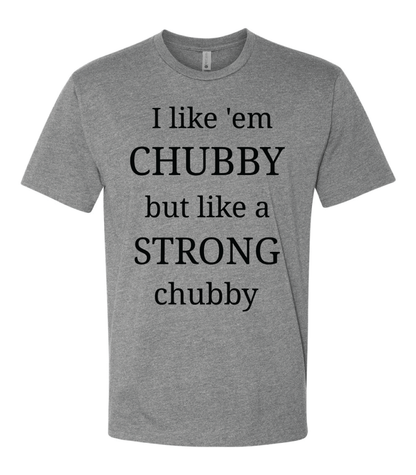 I Like Em Chubby