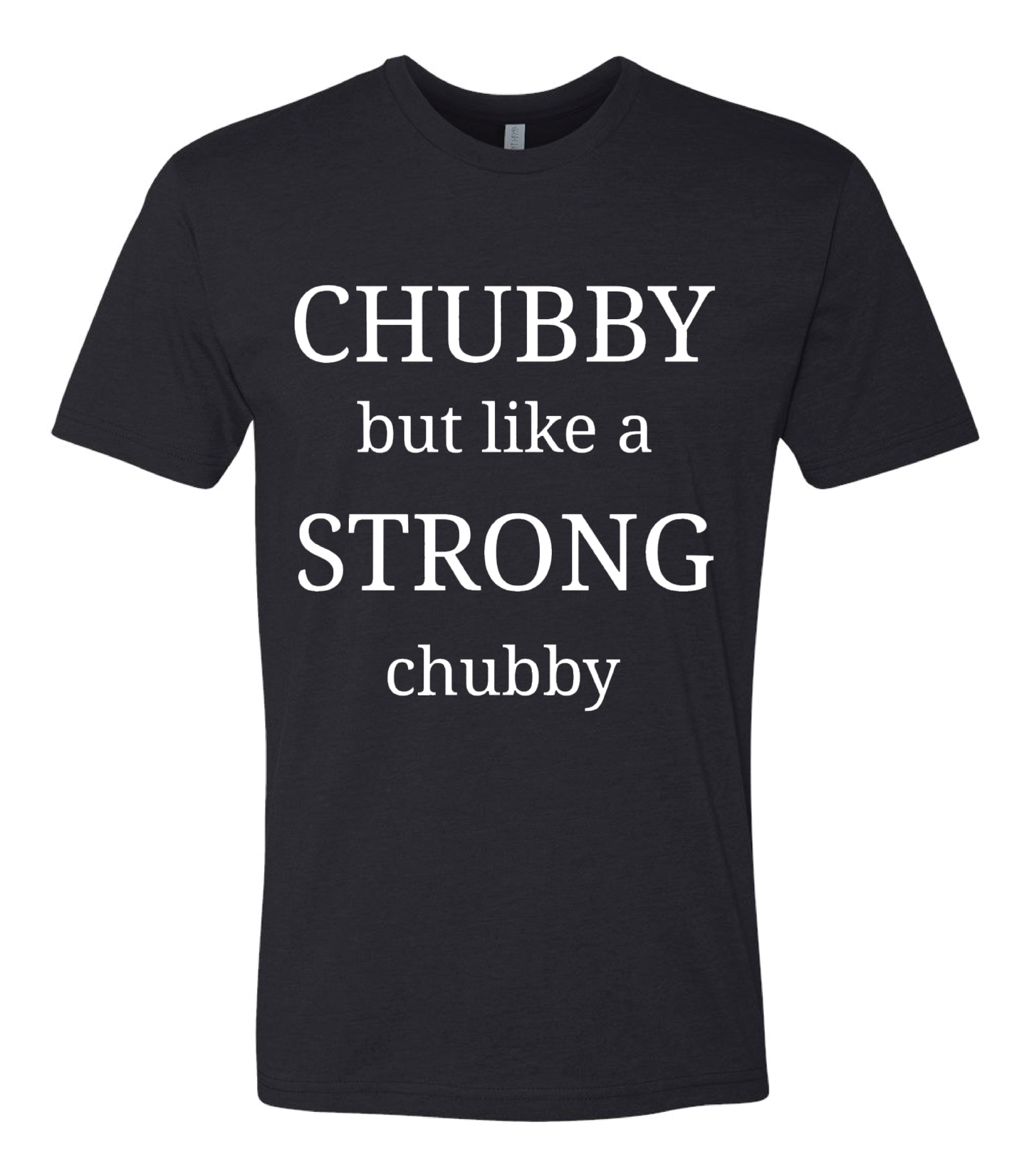 Strong Chubby