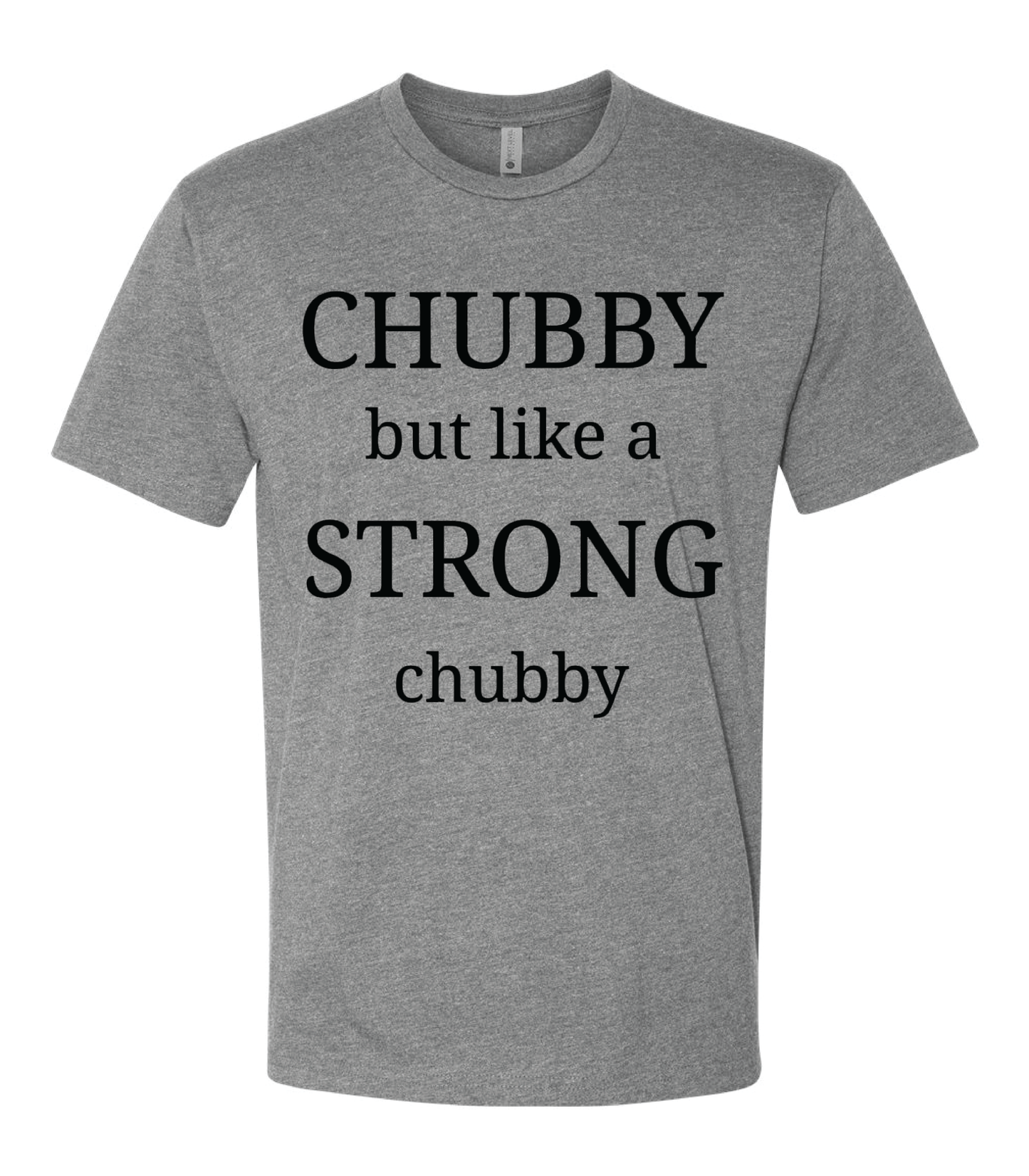 Strong Chubby